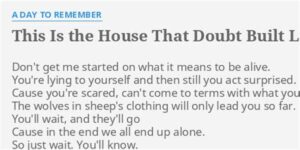 this is the house doubt built lyrics